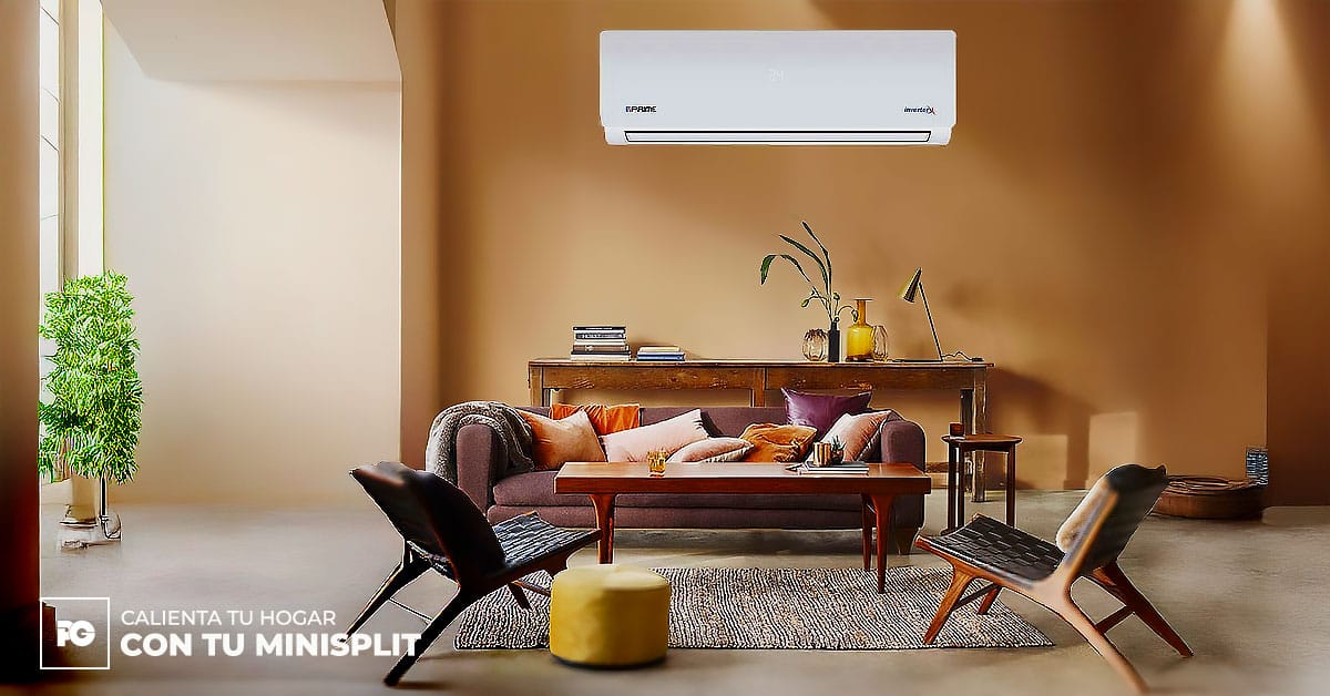 Calienta tu hogar con tu minisplit